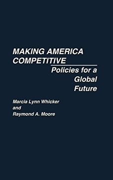 portada Making America Competitive: Policies for a Global Future (en Inglés)