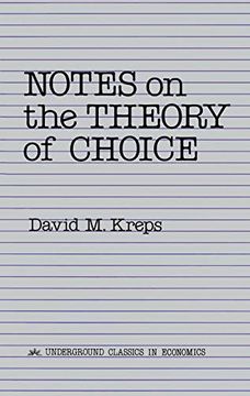 portada Notes on the Theory of Choice (Underground Classics in Economics) (in English)