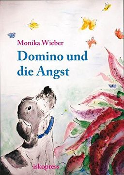 portada Domino und die Angst: Ein Therapeutisches Bilderbuch für Kinder, Jugendliche und Erwachsene (en Alemán)