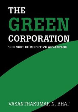 portada the green corporation: the next competitive advantage