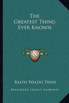 portada the greatest thing ever known (en Inglés)