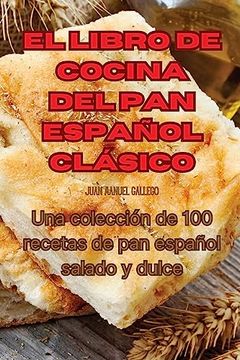 portada El Libro de Cocina del pan Español Clásico