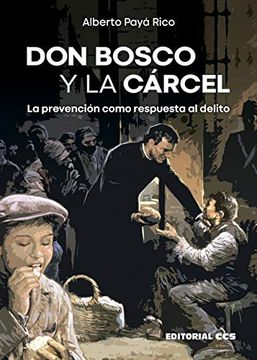portada Don Bosco y la Cárcel. La Prevención Como Respuesta al Delito: 80 (in Spanish)