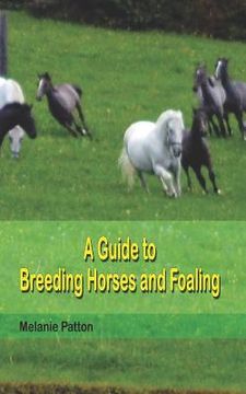 portada A Guide to Breeding Horses and Foaling (en Inglés)