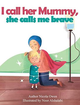 portada I Call her Mummy, she Calls me Brave (in English)