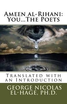 portada Ameen al-Rihani: You...The Poets (en Inglés)
