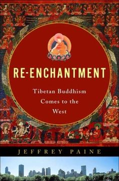 portada Re-Enchantment: Tibetan Buddhism Comes to the West (en Inglés)