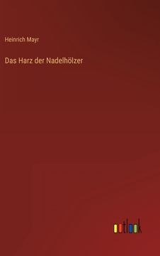 portada Das Harz der Nadelhölzer (en Alemán)