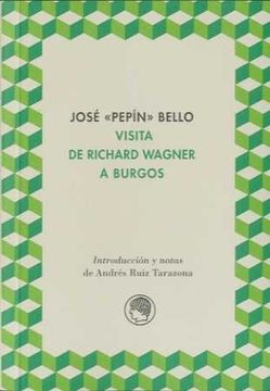 portada Visita De Richard Wagner A Burgos (in Spanish)