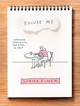 portada Excuse me: Cartoons, Complaints, and Notes to Self 