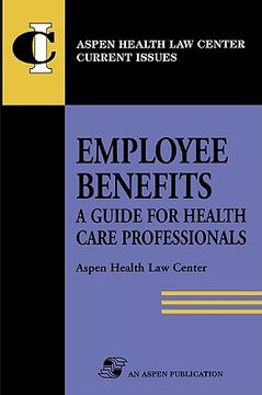 portada employee benefits: guide health care professionals (en Inglés)