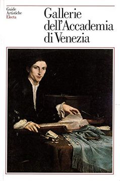 portada Gallerie Dell'accademia di Venezia. Ediz. Illustrata (Guide Artistiche)