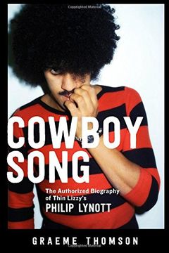 portada Cowboy Song: The Authorized Biography of Thin Lizzy's Philip Lynott (en Inglés)