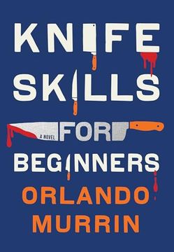 portada Knife Skills for Beginners: A Novel (en Inglés)
