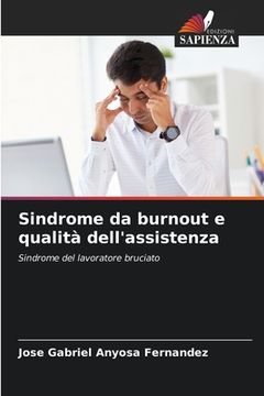 portada Sindrome da burnout e qualità dell'assistenza (en Italiano)