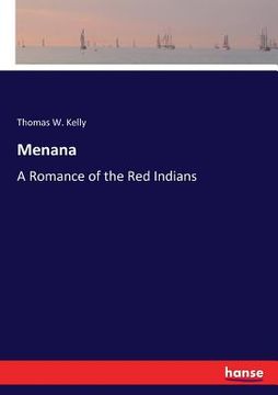 portada Menana: A Romance of the Red Indians (en Inglés)