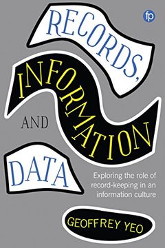 portada Records, Information and Data (Principles and Practice in Records Management and Archives) (en Inglés)