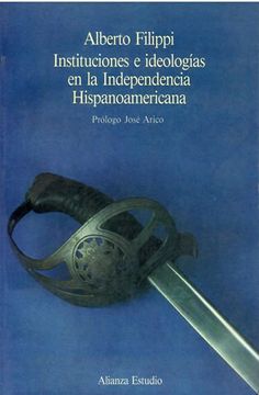portada Instituciones e Ideologías en la Independencia Hispanoamericana