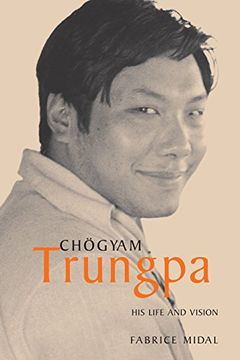 portada Chogyam Trungpa: His Life and Vision 