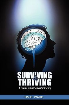 portada surviving and thriving: a brain tumor survivor's story (en Inglés)