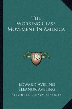 portada the working class movement in america (en Inglés)