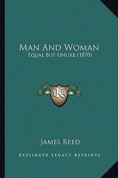 portada man and woman: equal but unlike (1870) (in English)