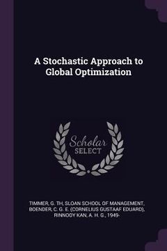portada A Stochastic Approach to Global Optimization (in English)