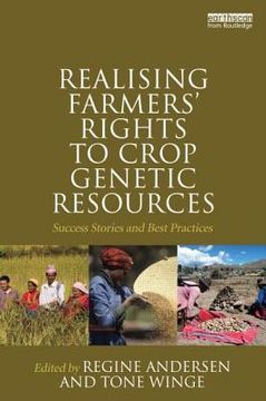 portada realising farmers' rights to crop genetic resources: success stories and best practices (en Inglés)