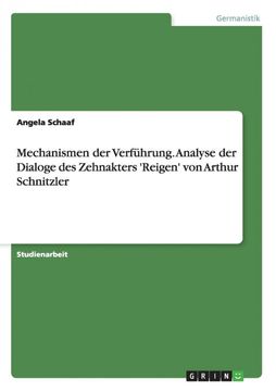 portada Mechanismen der Verfuhrung Analyse der Dialoge des Zehnakters Reigen von Arthur Schnitzler (in German)