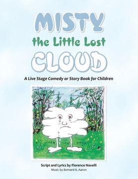 portada Misty the Little Lost Cloud: A Live Stage Comedy or Story Book for Children 