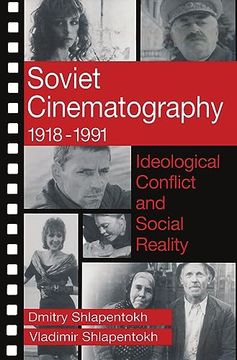 portada Soviet Cinematography, 1918-1991: Ideological Conflict and Social Reality