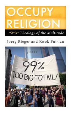 portada Occupy Religion: Theology of the Multitude (en Inglés)