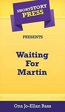 portada Short Story Press Presents Waiting for Martin (en Inglés)