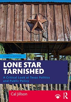 portada Lone Star Tarnished: A Critical Look at Texas Politics and Public Policy (en Inglés)