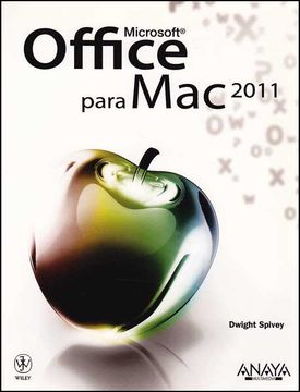 Libro Microsoft Office Para mac 2011, Dwight Spivey, ISBN 9788441529557.  Comprar en Buscalibre