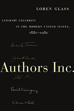 portada authors inc.: literary celebrity in the modern united states, 1880-1980 (en Inglés)