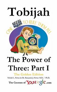portada tobijah - the power of three: part i (the golden edition) (en Inglés)