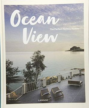 portada Ocean View: The Perfect Holiday Homes; Nature Retreats Vol. Ii (en Inglés)