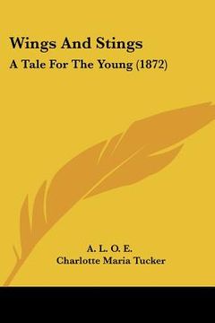 portada wings and stings: a tale for the young (1872) (in English)