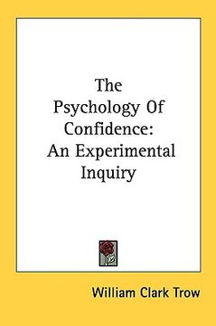 portada the psychology of confidence: an experimental inquiry (en Inglés)