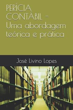 portada PERÍCIA CONTÁBIL - Uma abordagem teórica e prática (en Portugués)