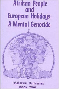portada Afrikan People and European Holidays: A Mental Genocide, Book 2 (en Inglés)
