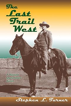 portada The Last Trail West, a Western Quest Series Novel (en Inglés)