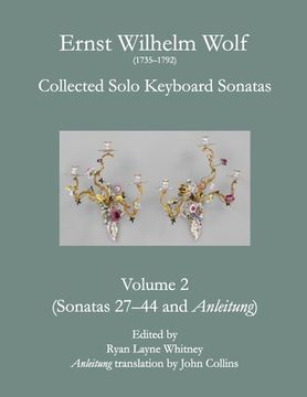 portada E.W. Wolf: Collected Solo Keyboard Sonatas, Volume 2 (en Inglés)