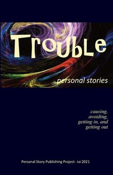 portada Trouble: causing, avoiding, getting in and getting out (en Inglés)