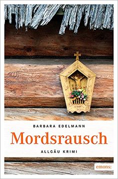 portada Mordsrausch: Allgäu Krimi (en Alemán)