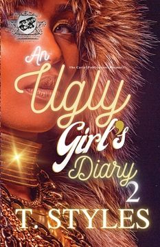 portada An Ugly Girl's Diary 2 (The Cartel Publications Presents) (en Inglés)