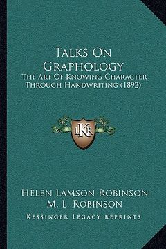 portada talks on graphology: the art of knowing character through handwriting (1892) (en Inglés)