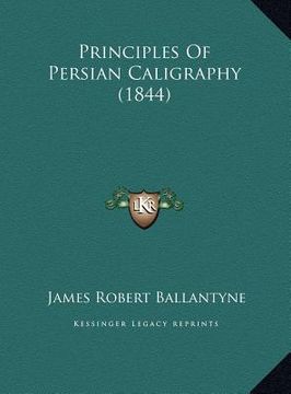 portada principles of persian caligraphy (1844) (en Inglés)