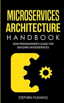 portada Microservices Architecture Handbook: Non-Programmer's Guide for Building Microservices (en Inglés)